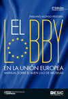LOBBY EN LA UNION EUROPEA MANUAL SOBRE EL BUEN USO DE BRUSELAS 2E