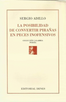 POSIBILIDAD DE CONVERTIR PIRAAS EN PECES INOFENSI