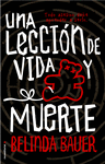 UNA LECCIN DE VIDA Y MUERTE