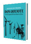 EL QUIJOTE EN LOS TIEMPOS DE LA REINA LETIZIA