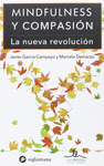 MINDFULNESS Y COMPASION LA NUEVA REVOLUCION