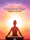 KUNDALINI YOGA. GUIA COMPLETA DE APRENDIZAJE