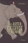 EL PETIT ARTUR I L'ELEFANT SENSE MEM�RIA