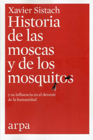HISTORIA DE LAS MOSCAS Y DE LOS MOSQUITOS