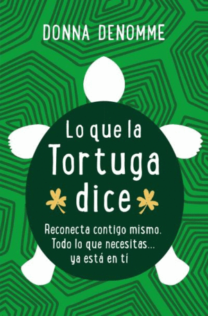 LO QUE LA TORTUGA DIJO