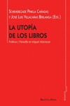 LA UTOP�A DE LOS LIBROS