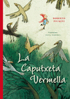 CAPUTXETA VERMELLA, LA