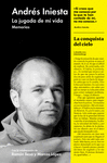 LA JUGADA DE MI VIDA INIESTA