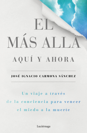 EL M�S ALL�, AQU� Y AHORA