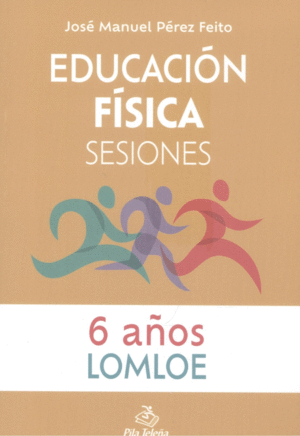 EDUCACIÓN FÍSICA SESIONES 6 AÑOS