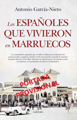 ESPA�OLES QUE VIVIERON EN MARRUECOS, LOS