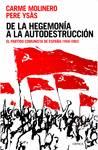 DE LA HEGEMONA A LA AUTODESTRUCCIN