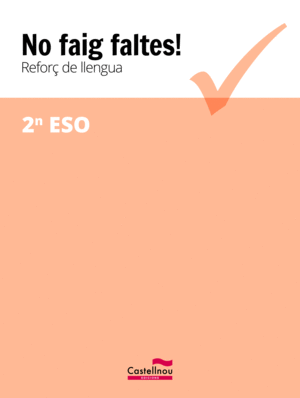 NO FAIG FALTES! REFOR� DE LLENGUA 2 ESO