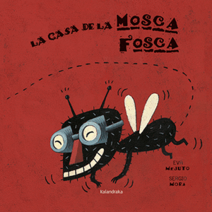 LA CASA DE LA MOSCA FOSCA  CAT