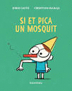 SI ET PICA UN MOSQUIT     CARTONE