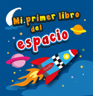 MI PRIMER LIBRO DEL ESPACIO  LIBRO BAO