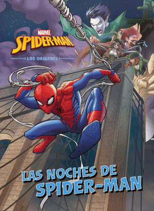 LAS NOCHES DE SPIDER-MAN  LOS ORGENES  LIBRO