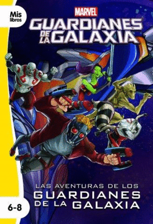 LAS AVENTURAS DE LOS GUARDIANES DE LA GALAXIA