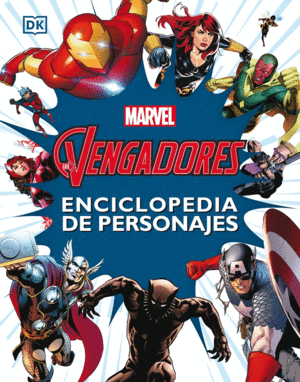 VENGADORES ENCICLOPEDIA DE PERSONAJES, LOS