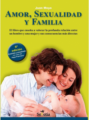 AMOR, SEXUALIDAD Y FAMILIA