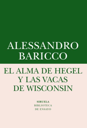 EL ALMA DE HEGEL Y LAS VACAS WISCONSIN