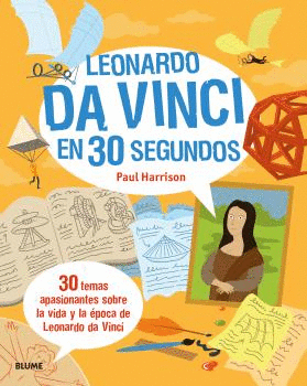 30 SEGUNDOS. LEONARDO DA VINCI EN 30 SEGUNDOS