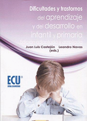 DIFICULTADES Y TRASTORNOS DEL APRENDIZAJE DEL DESARROLLO EN INFANTIL Y PRIMARIA