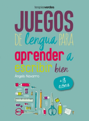 JUEGOS DE LENGUA PARA APRENDER A ESCRIBIR BIEN +6 AOS