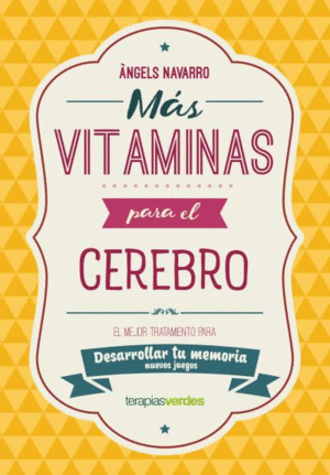 MAS VITAMINAS PARA EL CEREBRO: MEMORIA