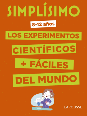 SIMPLSIMO. LOS EXPERIMENTOS CIENTFICOS MS FCILES DEL MUNDO