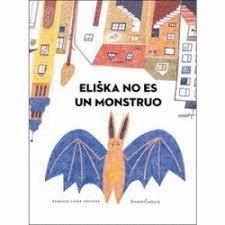 ELISKA NO ES UN MONSTRUO