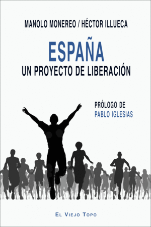 ESPA�A. UN PROYECTO DE LIBERACI�N