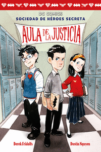 SOCIEDAD DE H�ROES SECRETA 1 AULA DE LA JUSTICIA