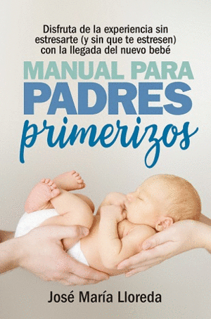 MANUAL PARA PADRES PRIMERIZOS