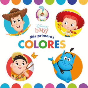 DISNEY BABY. MIS PRIMEROS COLORES   CARTONE