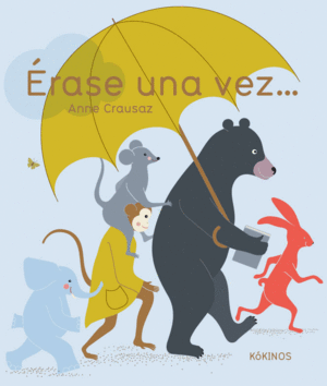 ERASE UNA VEZ...