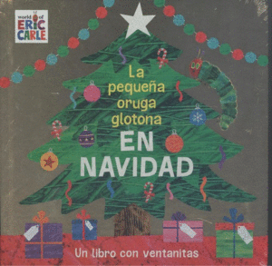 LA PEQUEA ORUGA GLOTONA EN NAVIDAD