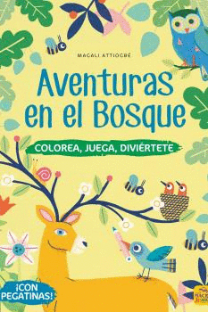 AVENTURAS EN EL BOSQUE    COLOREA, JUEGA, DIVIRTETE