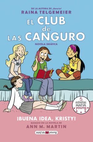 EL CLUB DE LAS CANGURO 1  BUENA IDEA, KRISTY!  -COMIC-