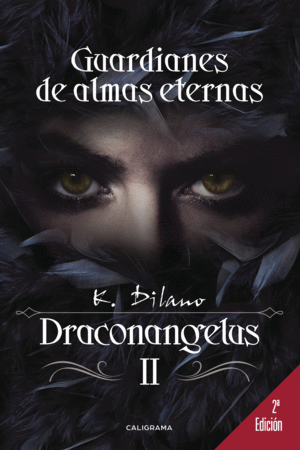 DRACONANGELUS 2 GUARDIANES DE ALMAS ETERNAS