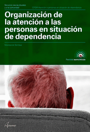 ORGANIZACI�N DE LA ATENCI�N A LAS PERSONAS EN SITUACI�N DE DEPENDENCIA