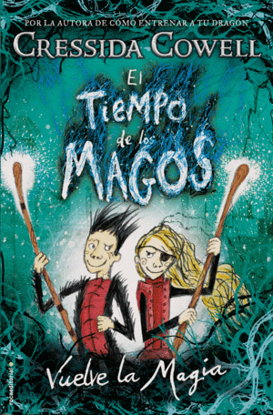 EL TIEMPO DE LOS MAGOS  VUELVE LA MAGIA