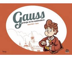 GAUSS, EL PR�NCIPE DE LOS MATEM�TICOS