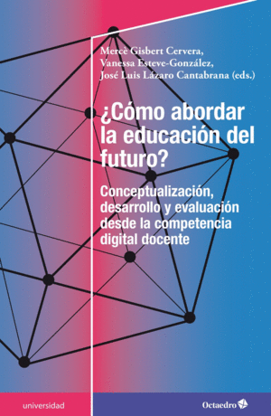 CMO ABORDAR LA EDUCACIN DEL FUTURO?