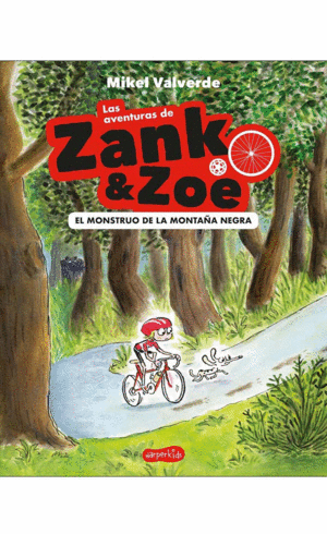 AVENTURAS ZANK ZOE 1 EL MONSTRUO DE LA MONTAA NEGRA