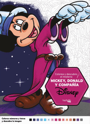 MICKEY, DONALD Y COMPA�IA COLOREA Y DESCUBRE
