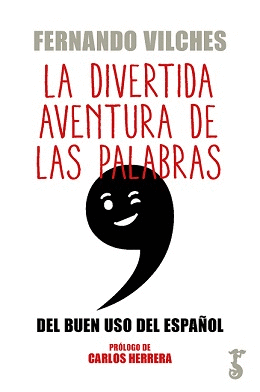 DIVERTIDA AVENTURA DE LAS PALABRAS, LA