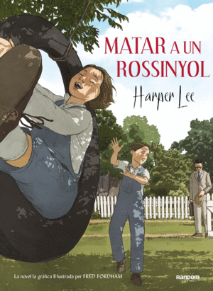 MATAR UN RUISEOR  -NOVELA GRAFICA-