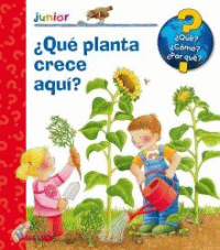 QU PLANTA CRECE AQU?  QU? JUNIOR.