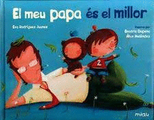 EL MEU PAPA ES EL MILLOR